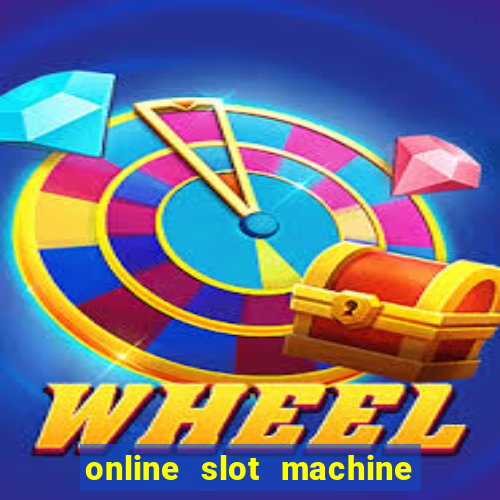 online slot machine games real money